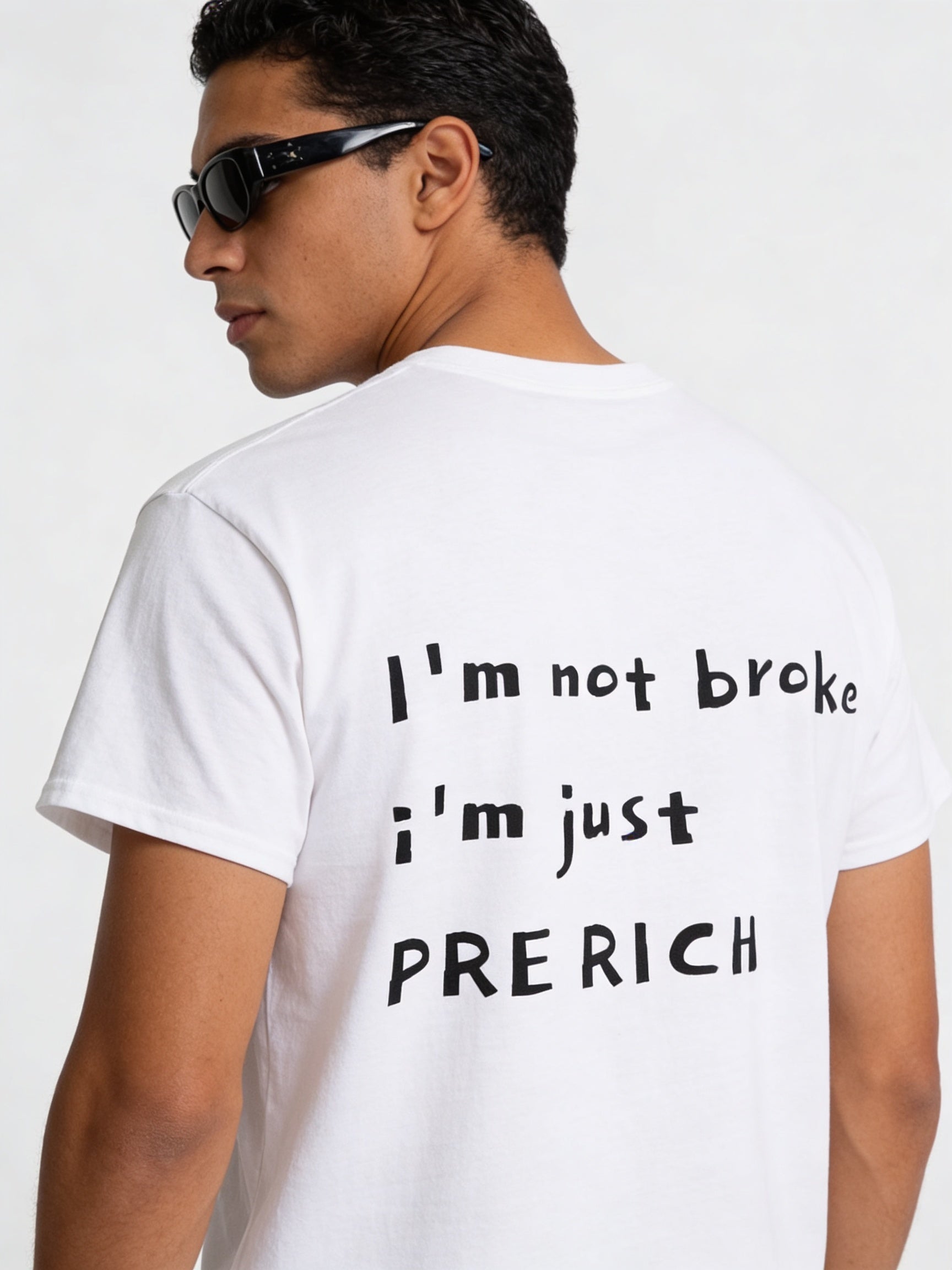 Saint Aurelle - I'm Not Broke I'm Just Pre Rich Tee - Unisex